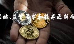 目前，Tokenim 是一个数字资产服务平台，通常支持