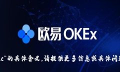 不清楚“tokenim放etc”的具体含义。请提供更多信
