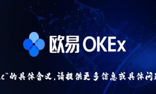 不清楚“tokenim放etc”的具体含义。请提供更多信息或具体问题，我会尽力提供帮助。