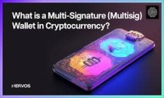 冷钱包（Cold Wallet）是一种用于存储数字资产（如