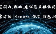 Tokenim 是一个加密货币钱包和交易平台，可以支持