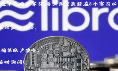 对于“tokenim密码提示在哪里”的问题，您可以参